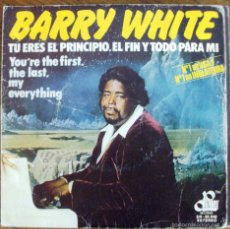 Discos de vinilo: SINGLE VINILO BARRY WHITE TU ERES EL PRICNIPIO EL FIN Y TODO
