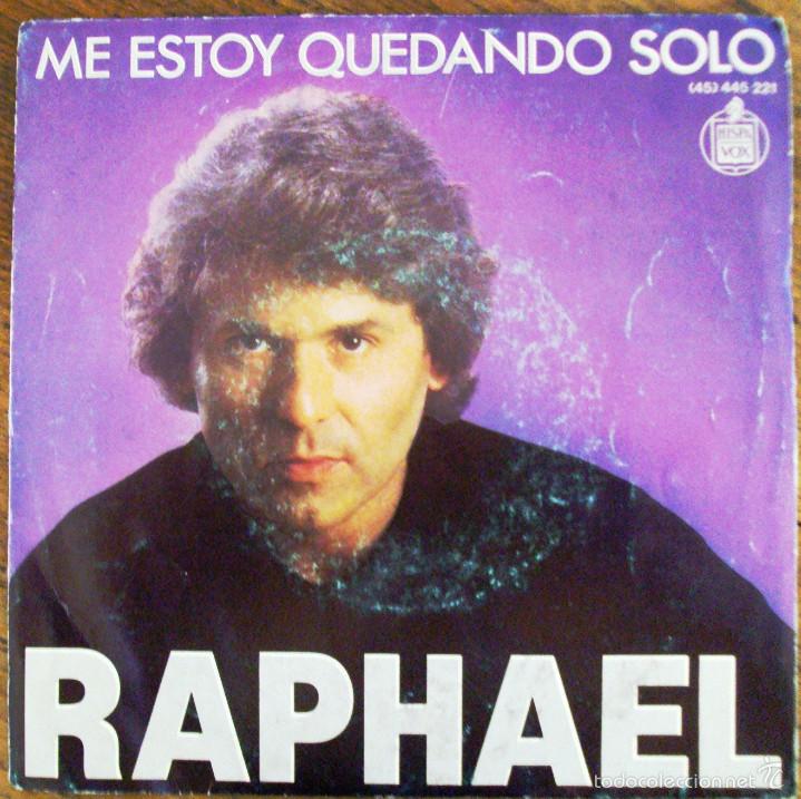 Discos de vinilo: Single Vinilo Raphael Me estoy quedando solo - Foto 1