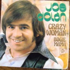 Discos de vinilo: SINGLE VINILO JOE DOLAN CRAZY WOMAN AÑO 1976 MN