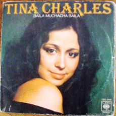 Discos de vinilo: SINGLE VINILO TINA CHARLES BAILA MUCHACHA BAILA