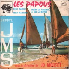 Discos de vinilo: LE GROUPE J. M. S.- LES PAPOUS / BELLE ISABELLE / BELLO BELLISSIMO... EP LA VOZ DE SU AMO RF-1204