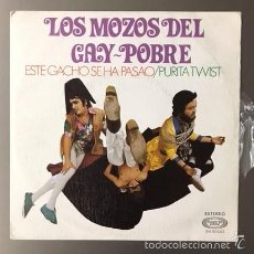Discos de vinilo: LOS MOZOS DEL GAY POBRE - ESTE GACHÓ SE HA PASAO - PURITA TWIST - 1975. Lote 60547079
