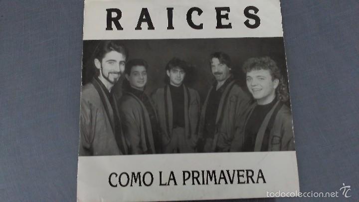 Discos de vinilo: RAICES,COMO LA PRIMAVERA      R - Foto 1