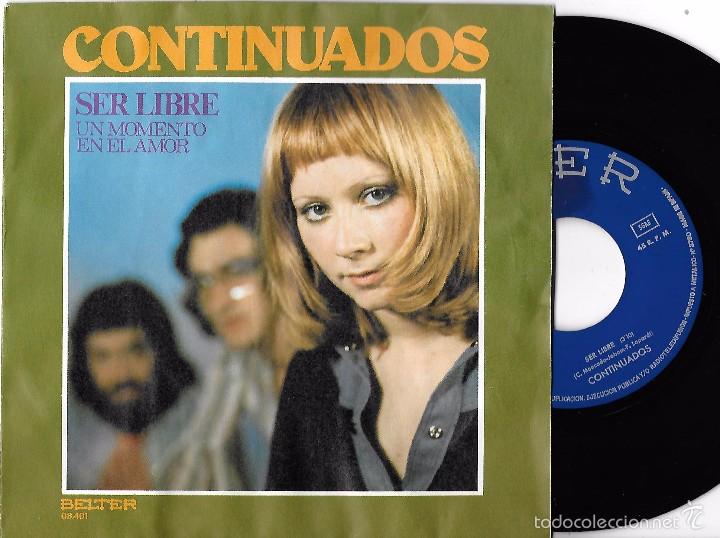 Discos de vinilo: CONTINUADOS: SER LIBRE / UN MOMENTO EN EL AMOR - Foto 1