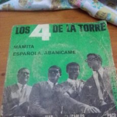 Discos de vinilo: LOS 4 DE LA TORRE. MAMITA ESPAÑOLA. ABANICAME. MB2. Lote 60634699