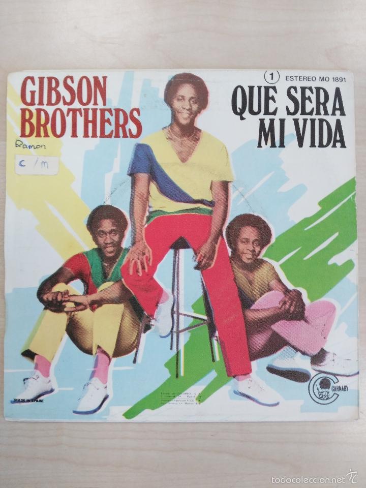Discos de vinilo: GIBSON BROTHERS QUE SERA MI VIDA - Foto 1