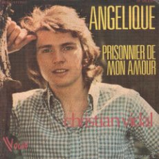 Discos de vinilo: CHRISTIAN VIDAL - ANGELIQUE / PRISONNIER DE MON AMOUR / SINGLE VOGUE DE 1973 ,RF-1274