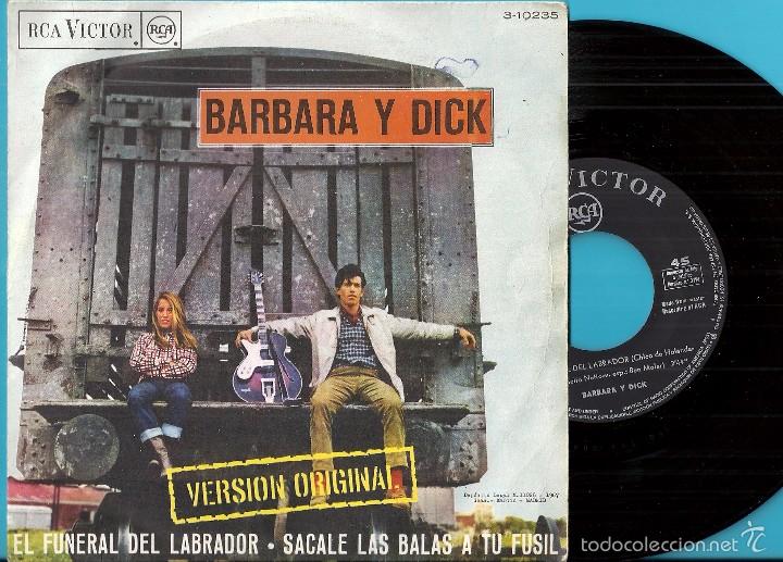 Disques de vinyle: B&Aacute;RBARA Y DICK: EL FUNERAL DEL LABRADOR / S&Aacute;CALE LAS BALAS A TU FUSIL