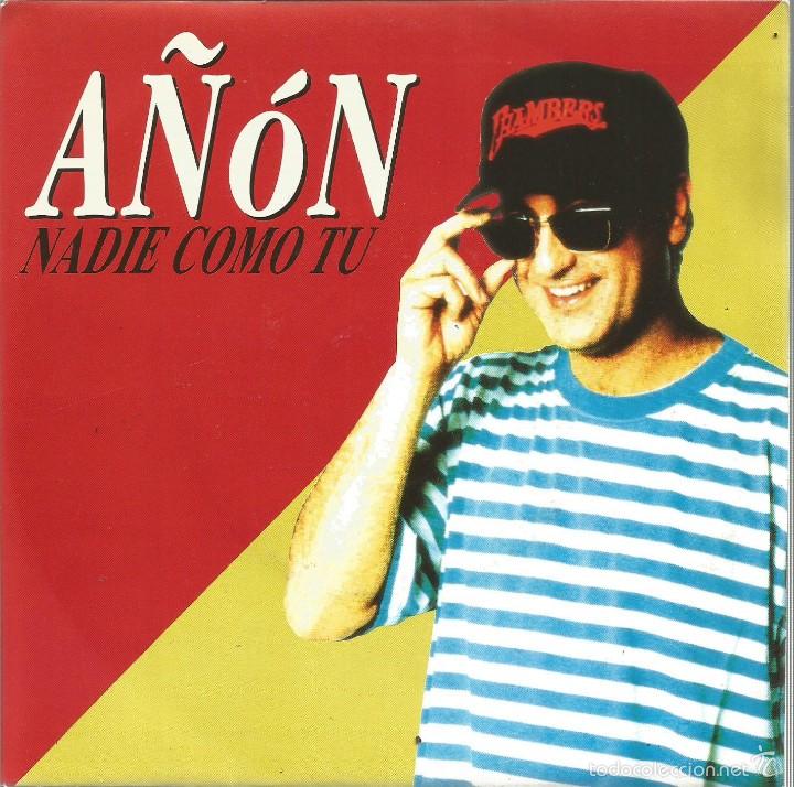 Discos de vinilo: A&Ntilde;ON-NADIE COMO TU SINGLE VINILO 1992 SPAIN - Foto 1