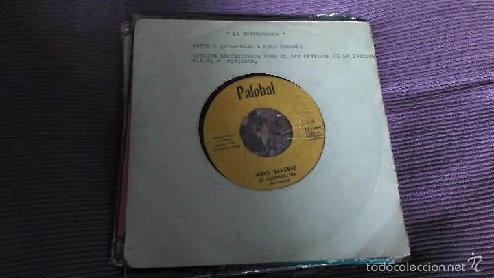 Vinyl records: NINO SANCHEZ SG PALOBAL 1972 LA CHARRASCONA (POR LAS 2 CARAS) FOLK