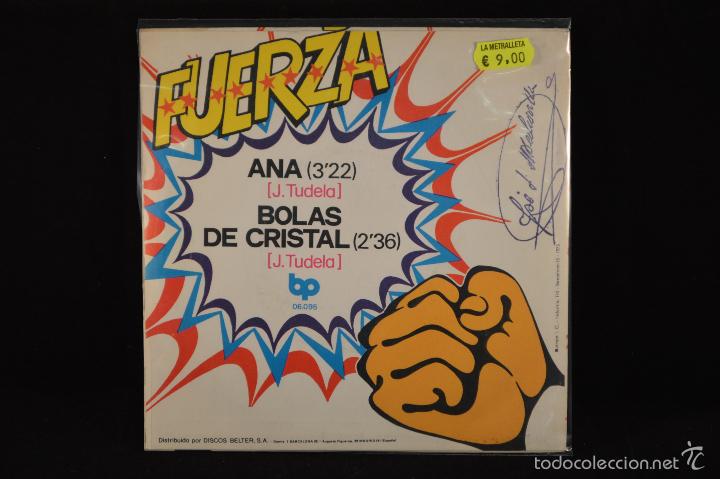 Discos de vinilo: FUERZA - ANA / BOLAS DE CRISTAL - SINGLE - Foto 2