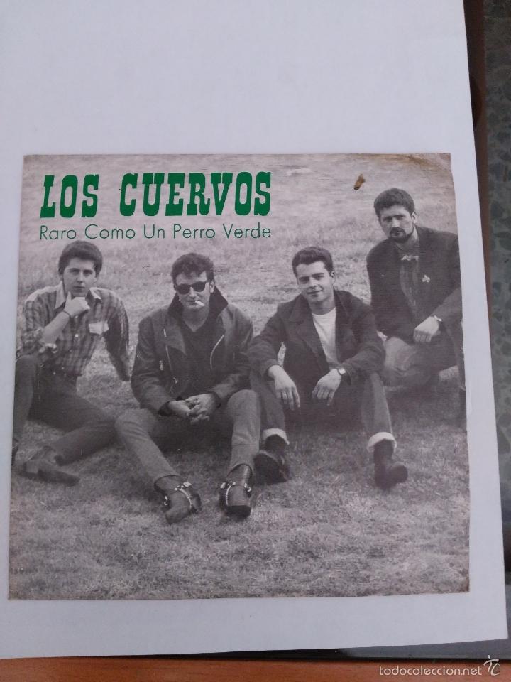 Discos de vinilo: LOS CUERVOS RARO COMO UN PERRO VERDE - Foto 1