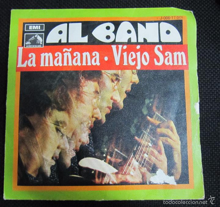 Discos de vinilo: SINGLE. AL BANO. LA MA&Ntilde;ANA. VIEJO SAM. 1969 - Foto 1