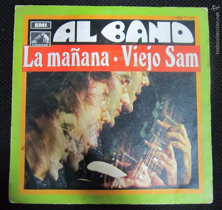 Discos de vinilo: SINGLE. AL BANO. LA MA&Ntilde;ANA. VIEJO SAM. 1969 - Foto 1