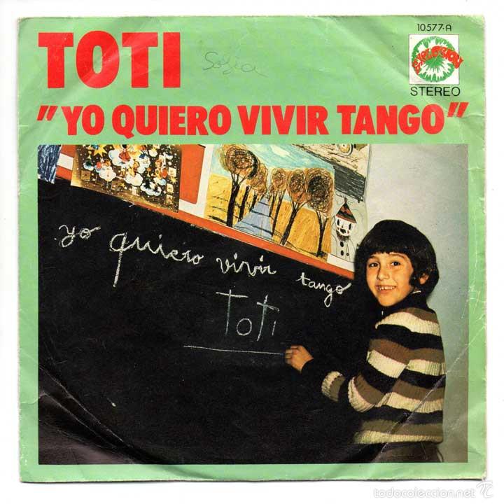 Discos de vinilo: Toti - Yo quiero vivir tango - Explosi&oacute;n 1972 - Foto 1