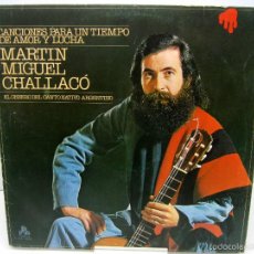 Discos de vinilo: CANTO NATIVO ARGENTINO - MARTIN MIGUEL CHALLACO - AMOR Y LUCHA