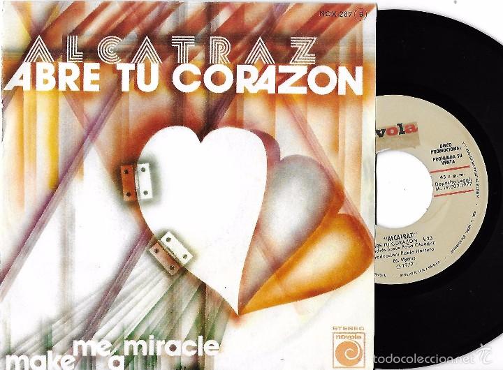 Discos de vinilo: ALCATRAZ: ABRE TU CORAZ&Oacute;N / MAKE ME A MIRACLE - Foto 1