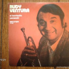 Discos de vinil: RUDY VENTURA - EL BORRIQUITO + YAMASUKI. Lote 61255067
