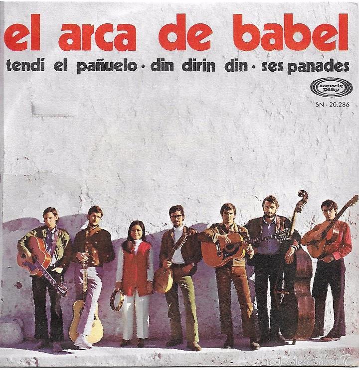 Discos de vinilo: ARCA DE BABEL, EL: TENDÍ EL PAÑUELO / DIN DIRIN DIN / SES PANADES - Foto 1 - 61309367