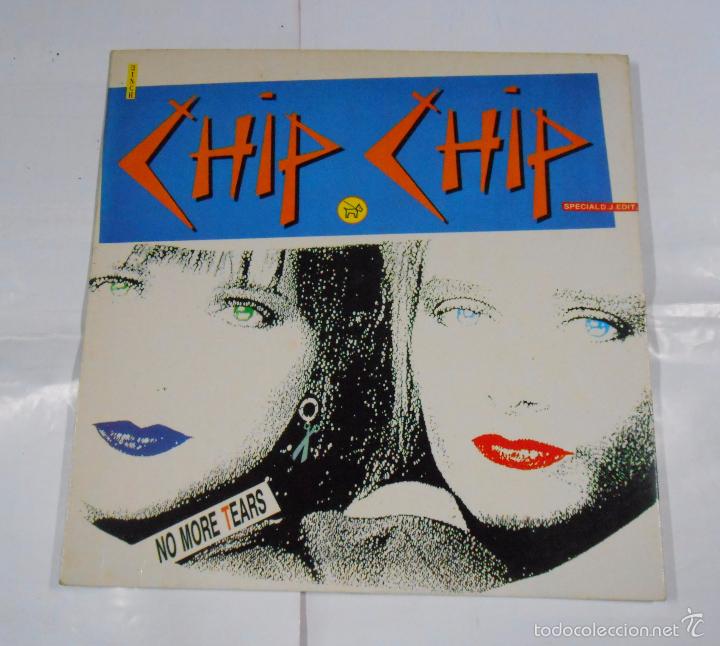 Discos de vinilo: CHIP-CHIP / NO MORE TEARS / MAXI-SINGLE. TDKDA13 - Foto 1