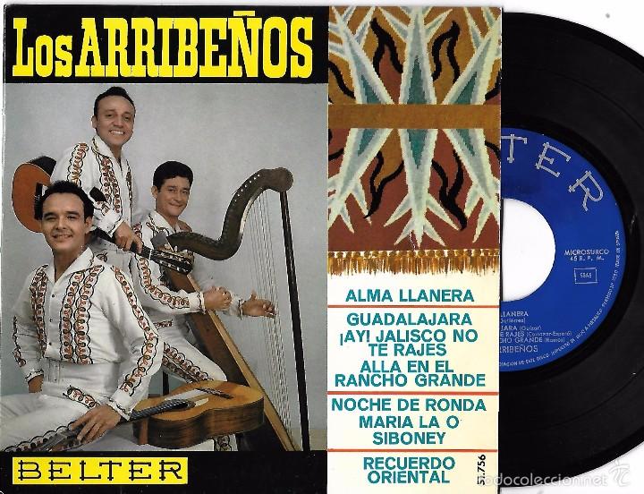 Disques de vinyle: ARRIBE&Ntilde;OS, LOS: ALMA LLANERA / GUADALAJARA - AY JALISCO NO TE RAJES - ALL&Aacute; EN EL RANCHO GRANDE) + 2