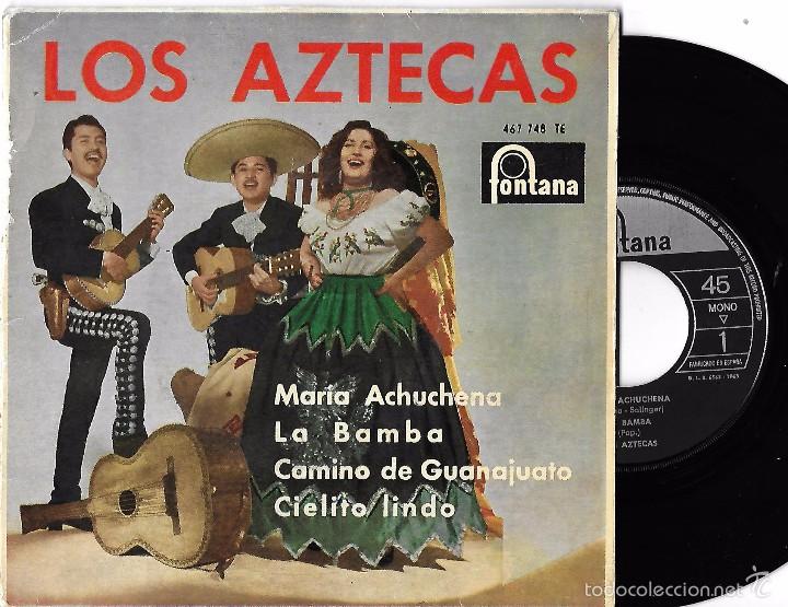 Discos de vinilo: AZTECAS, LOS: MAR&Iacute;A ACHUCHENA / LA BAMBA / CAMINO DE GUANAJUATO / CIELITO LINDO