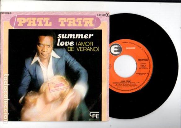 Discos de vinilo: PHIL TRIM - SUMMER LOVE - EXPLOSION E-34553 B / 1978 - Foto 1