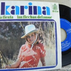 Discos de vinilo: KARINA -LA FIESTA Y FLECHAS DEL AMOR -SINGLE 1968 -BUEN ESTADO