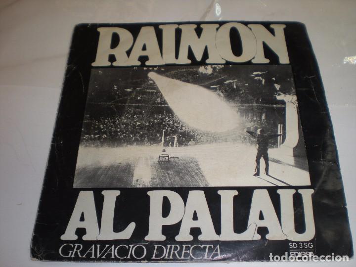 Discos de vinilo: RAIMON. AL PALAU : DIGUEM NO, AL VENT - Foto 1