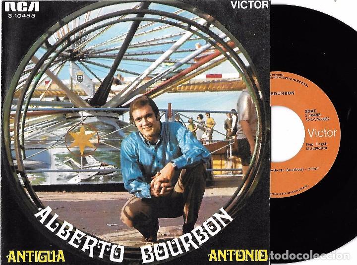 Discos de vinilo: ALBERTO BOURBON: ANTIGUA / ANTONIO - Foto 1