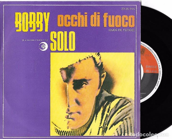 Discos de vinilo: BOBBY SOLO: OCCHI DI FUOCO / SCALE DI VELLUTO - Foto 1