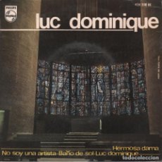 Discos de vinilo: LUC DOMINIQUE NO SOY UN ARTISTA / HERMOSA DAMA / BAÑO DE SOL...EP PHILIPS DE 1967, RF-1352
