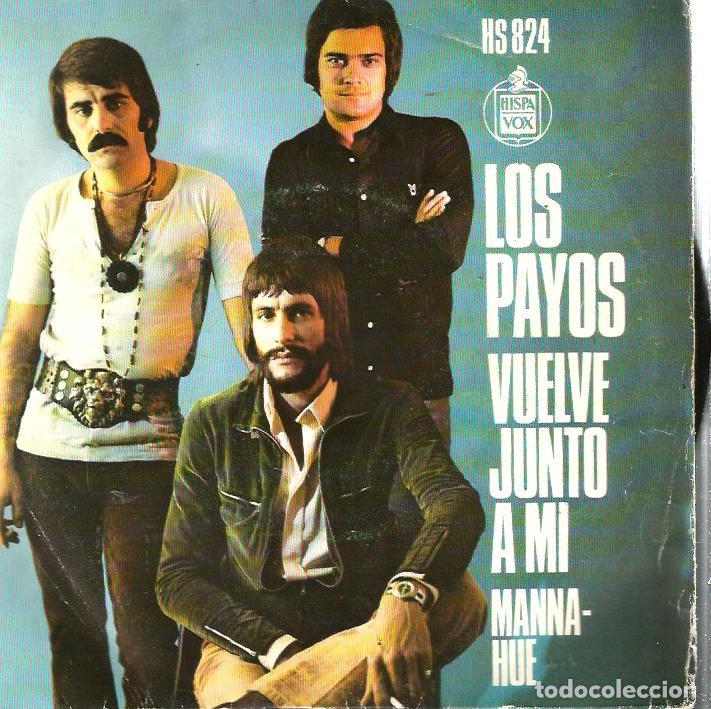 Discos de vinilo: SG LOS PAYOS : VUELVE JUNTO A MI - Foto 1