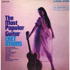 Discos de vinilo: CHET ATKINS - THE MOST POPULAR GUITAR - LP 1961 - EDICIÓN USA. Lote 62000140