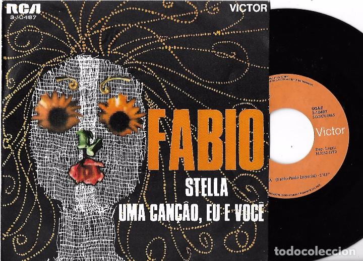 Discos de vinilo: FABIO: STELLA / UMA CAN&Ccedil;&Acirc;O, EU E VOC&Ecirc; - Foto 1