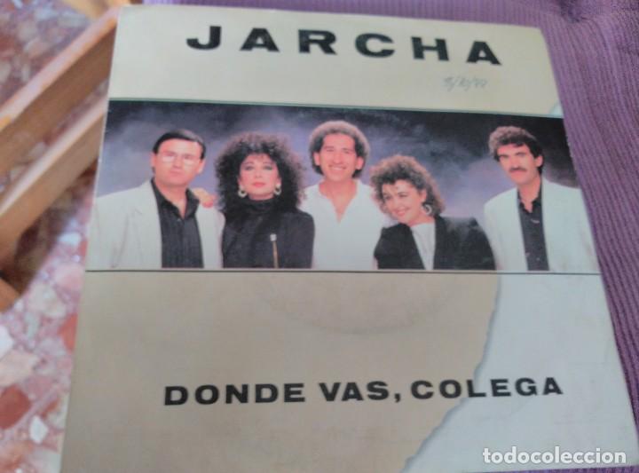 Disques de vinyle: JARCHA DONDE VAS, COLEGA /YA SOY MITAD