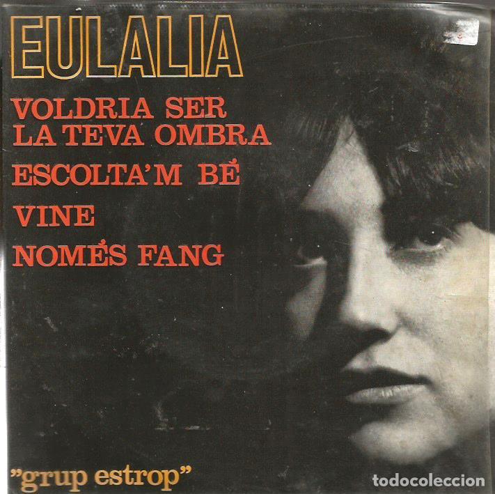 Discos de vinilo: EP EULALIA : VOLDRIA SER LA TEVA OMBRA - Foto 1