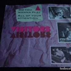 Discos de vinilo: VISITORS ‎– DO YOU WANNA PLAY / ALL OF YOUR ATTENTION SWEDEN,1987 VIRGIN. Lote 62132424