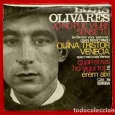 Discos de vinilo: LLUIS OLIVARES (EP. EDIGSA 1965) FESTIVAL SAN REMO- QUINA TRISTOR VENECIA (VENECIA SIN TI) SANREMO. Lote 62156820