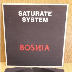 Discos de vinilo: SATURATE SYSTEM. BOSNIA. MAXI SG / CA-CRASH RECODS - 1993 / MBC. ***/***. Lote 62182572