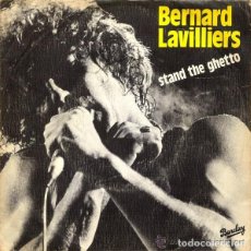 Discos de vinilo: BERNARD LAVILLIERS – STAND THE GHETTO - SINGLE SPAIN 1980