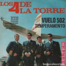 Discos de vinilo: LOS 4 DE LA TORRE VUELO 502 - SINGLE 45 DE VINILO