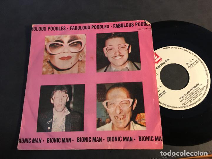 Discos de vinilo: FABULOUS POODLES (BIONIC MAN) SINGLE ESPA&Ntilde;A 1980 (EPI2) - Foto 1