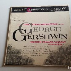 Discos de vinilo: GEORGE GERSHWIN - THE TWIN STRING ORCHESTRAS