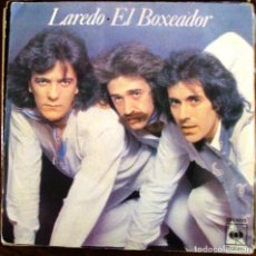 Discos de vinilo: SINGLE VINILO LAREDO EL BOXEADOR