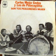 Discos de vinilo: SINGLE VINILO CARLOS MEJIAS GODOY SON TUS PERFUMENES MUJER
