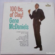 Discos de vinilo: GENE MCDANIELS - 100 LBS. OF CLAY ! - LP - 1961 - MONO