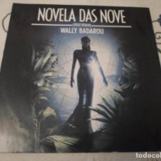 Discos de vinilo: WALLY BADAROU NOVELA DAS NOVE