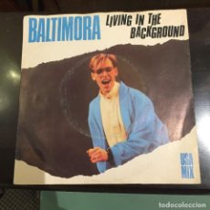 Discos de vinilo: BALTIMORA - LIVING IN THE BACKGROUND. Lote 62959004