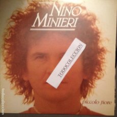 Discos de vinilo: NINO MINIERI - PICCOLO FIORE ED. ESPAÑA EDIGSA 1983 GUITARRA SANTI PICO. Lote 62988496